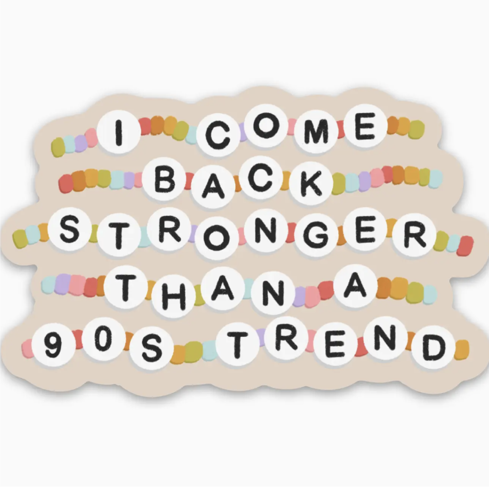 Stronger Than A 90's Trend | Sticker