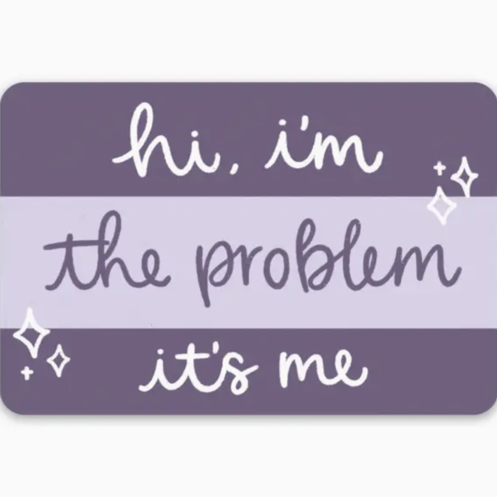 It's Me, Hi | Sticker