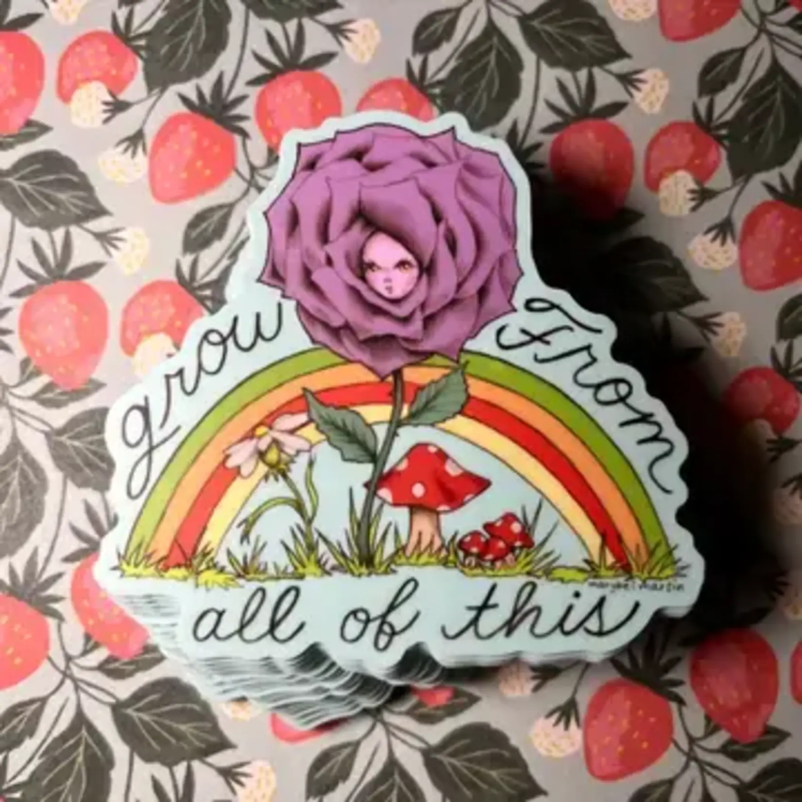 Marybel Martin Grow From All of This | Sticker