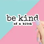 Pretty Toxic Stickers Be Kind | Sticker