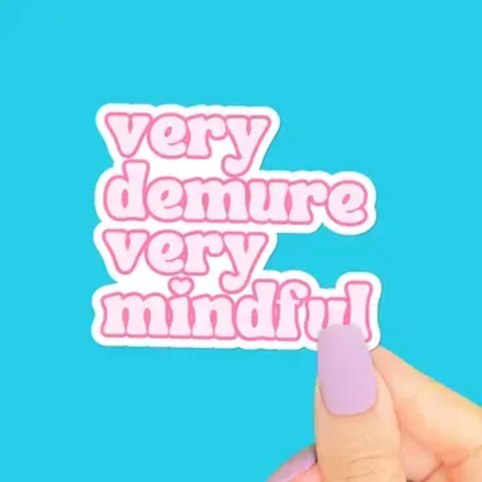 Pretty Toxic Stickers Very Demure | Sticker