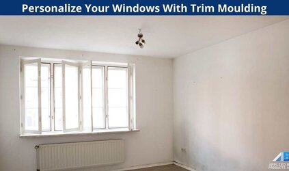 Personalize Your Windows With Trim Moulding