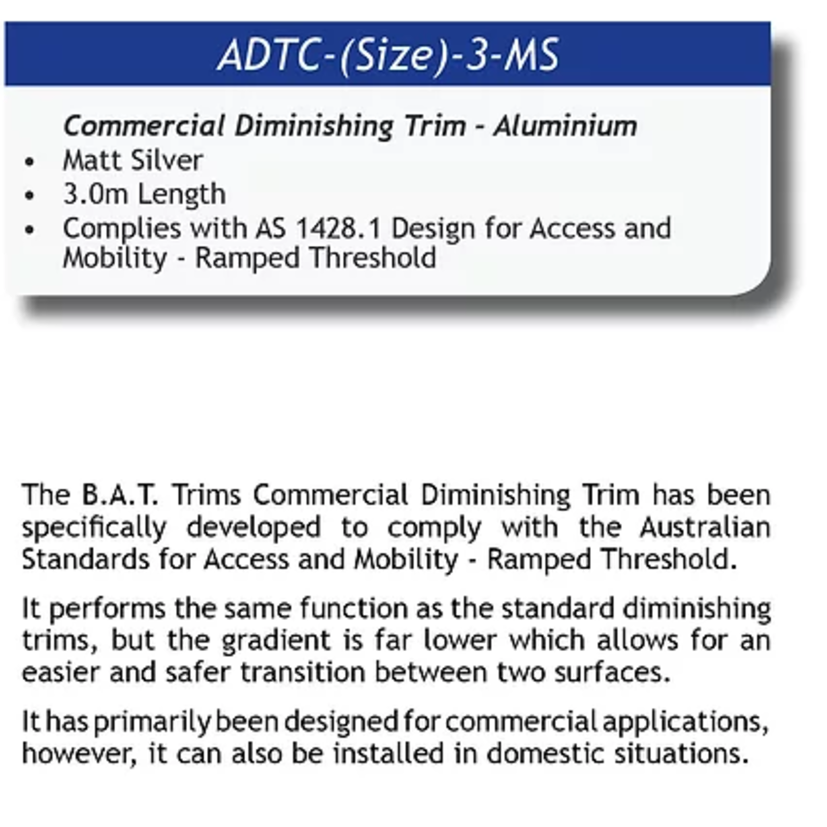 B.A.T Trims Pty Ltd Commercial Aluminium Diminishing Trims 3m