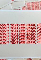 BobbyK Boutique Don't text him back Sticker