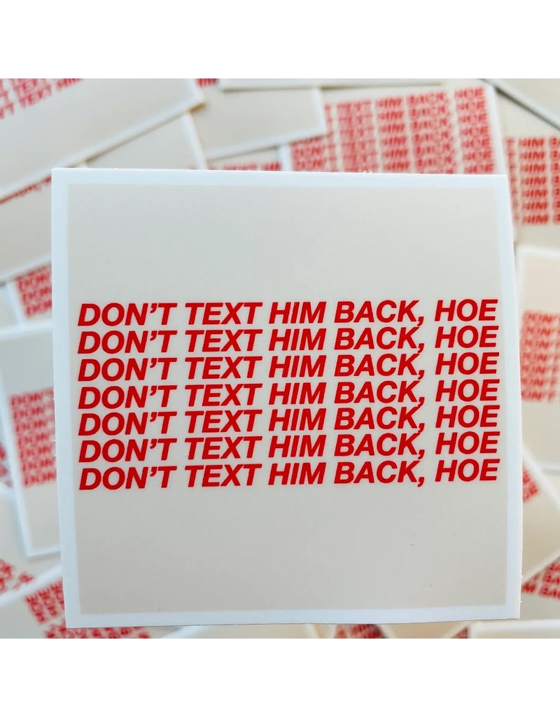 BobbyK Boutique Don't text him back Sticker