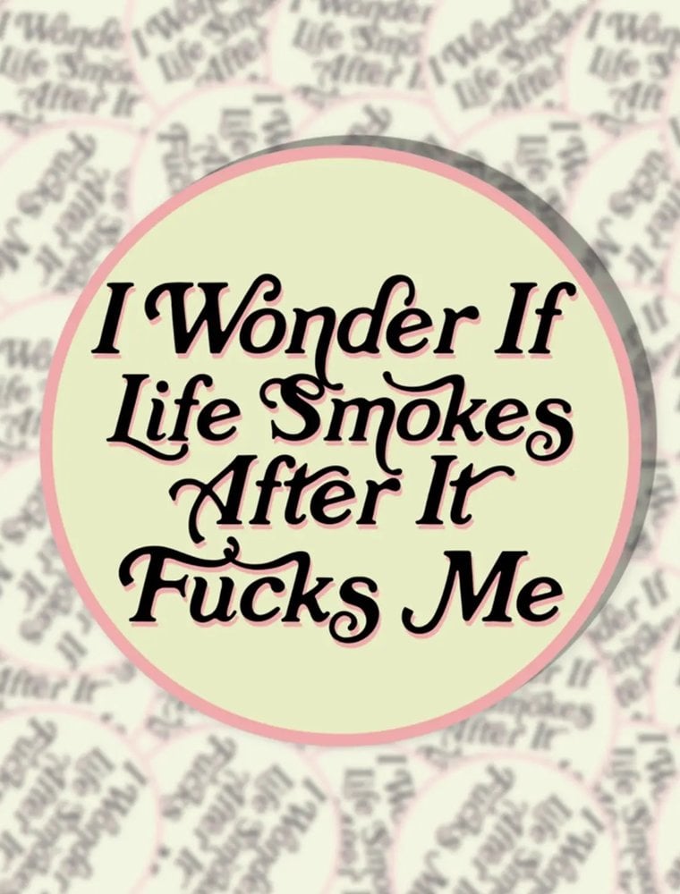 BobbyK Boutique Wonder if life Smokes Sticker