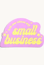 Little Words Project Ask me about my Small Business Sticker