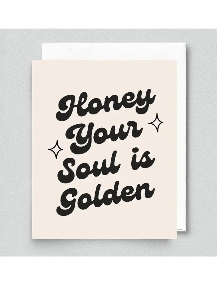 inviting affairs paperie Honey Your Soul is Golden Card