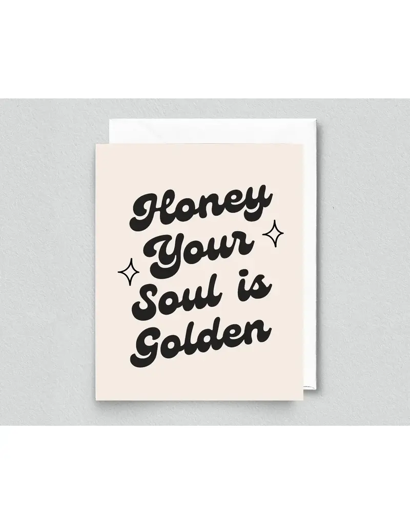 inviting affairs paperie Honey Your Soul is Golden Card