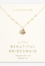 A Littles & Co. A Little Beautiful Bridesmaid Necklace