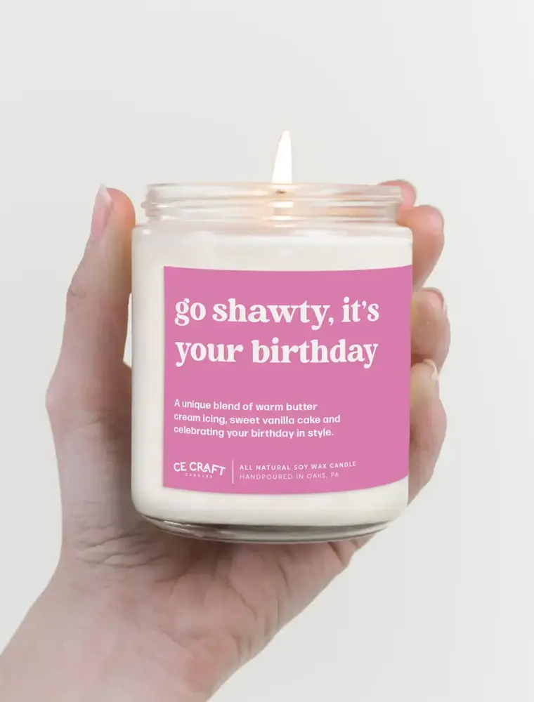 CE Craft Co Go Shawty, it's your Birthday Candle