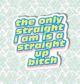 BobbyK Boutique The Only Straight I am Sticker