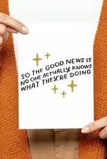 Just Follow Your Art The Good News Is Greeting Card
