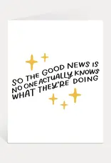 Just Follow Your Art The Good News Is Greeting Card