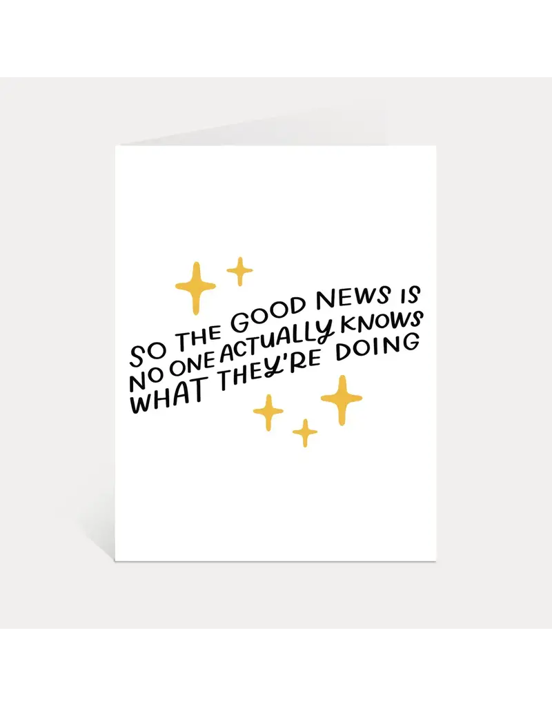 Just Follow Your Art The Good News Is Greeting Card