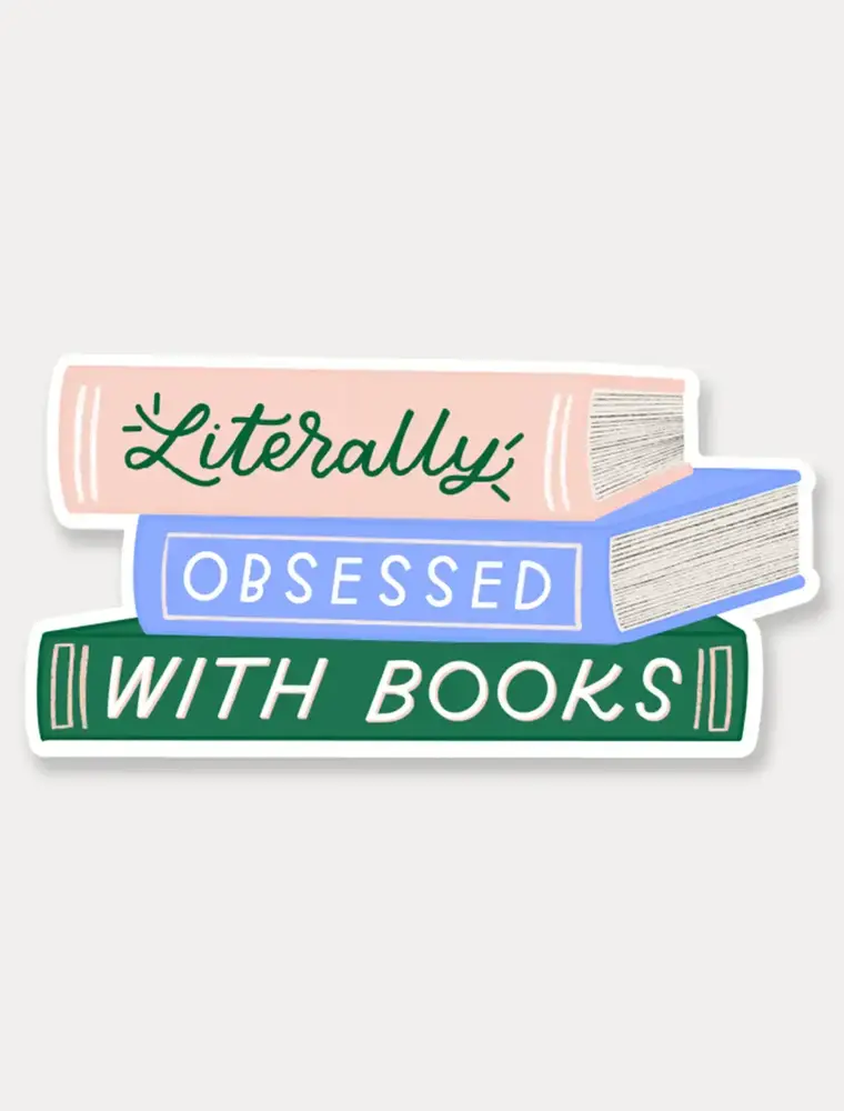 Just Follow Your Art Literally Obsessed with Books Sticker