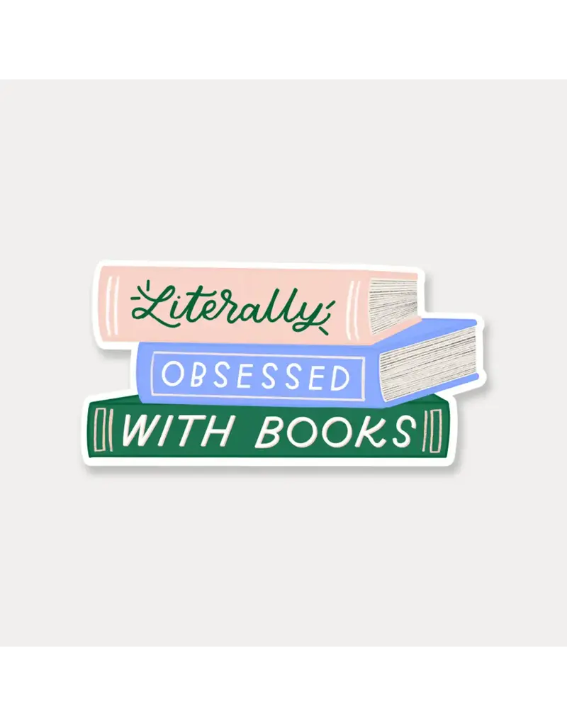 Just Follow Your Art Literally Obsessed with Books Sticker