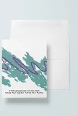 Just Follow Your Art Old But Young 90s Greeting Card