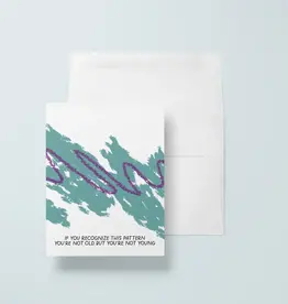 Just Follow Your Art Old But Young 90s Greeting Card