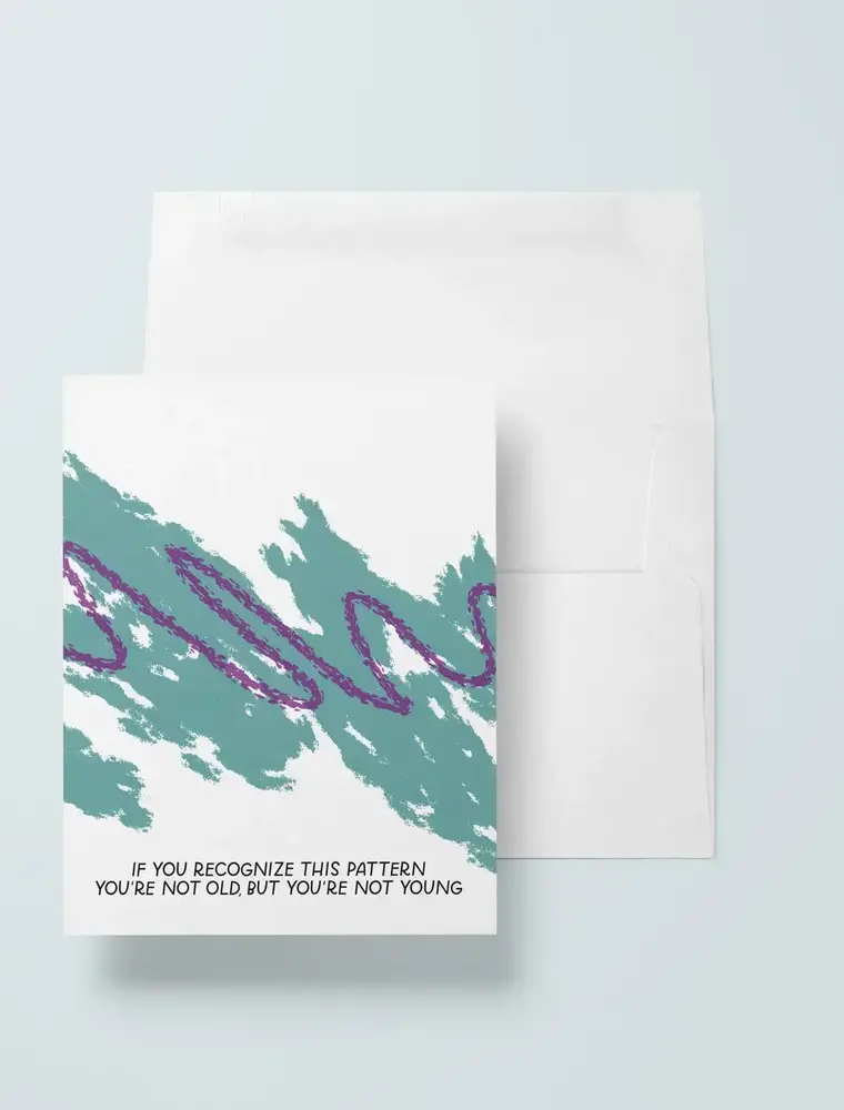Just Follow Your Art Old But Young 90s Greeting Card