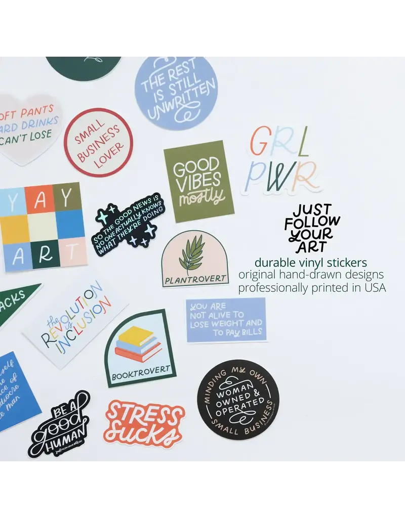 Just Follow Your Art Friendship Bracelets Sticker