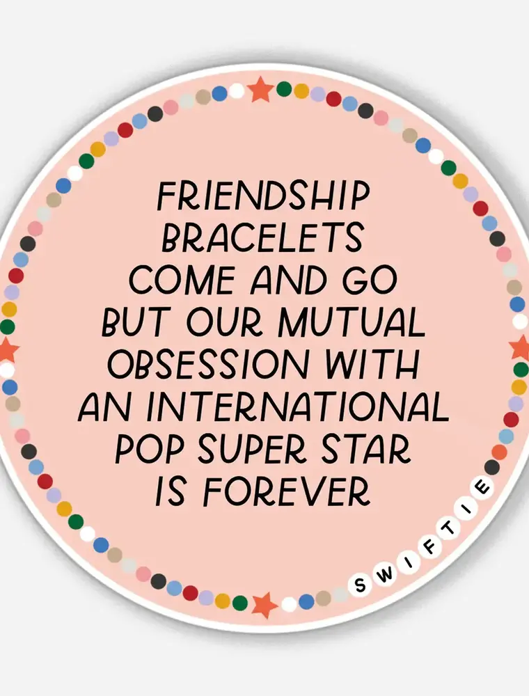 Just Follow Your Art Friendship Bracelets Sticker