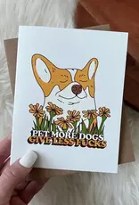 big moods Pet More Dogs Give Less F's Greeting Card