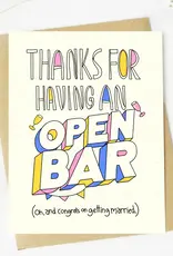 big moods Thanks for Having and Open Bar Wedding Greeting Card
