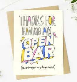 big moods Thanks for Having and Open Bar Wedding Greeting Card