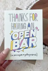 big moods Thanks for Having and Open Bar Wedding Greeting Card