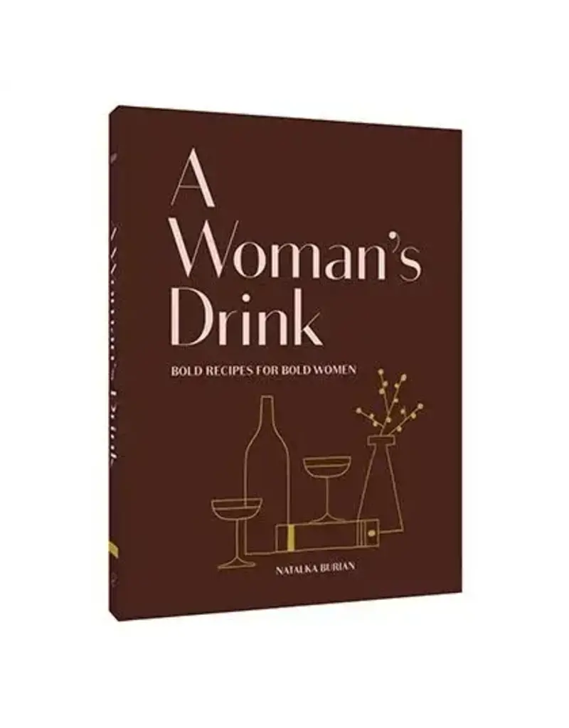 Chronicle Books A Woman's Drink Book