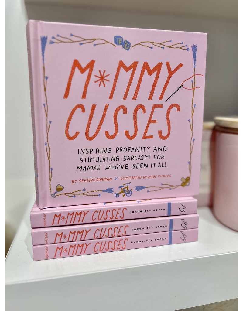 Chronicle Books Mommy Cusses