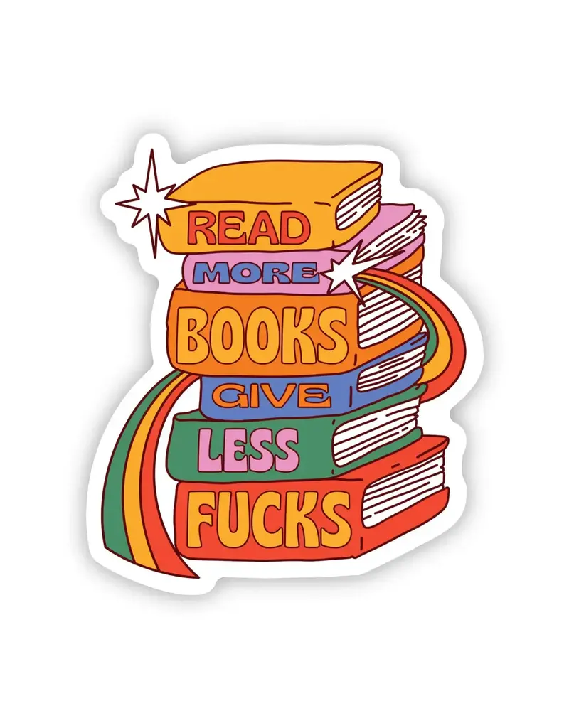 big moods Read More Books Give Less Fucks Sticker