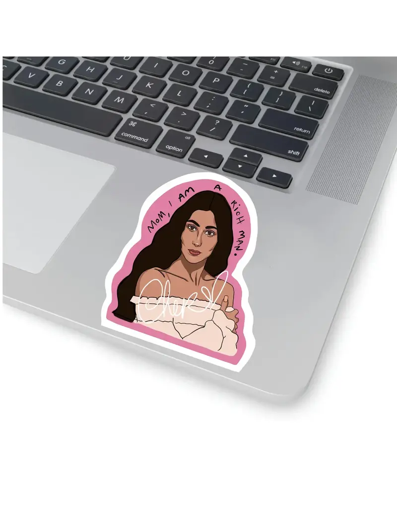 Cocollama Design Mom, I am the rich man - Cher Sticker