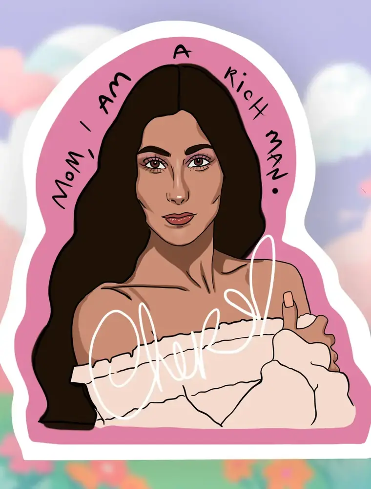 Cocollama Design Mom, I am the rich man - Cher Sticker