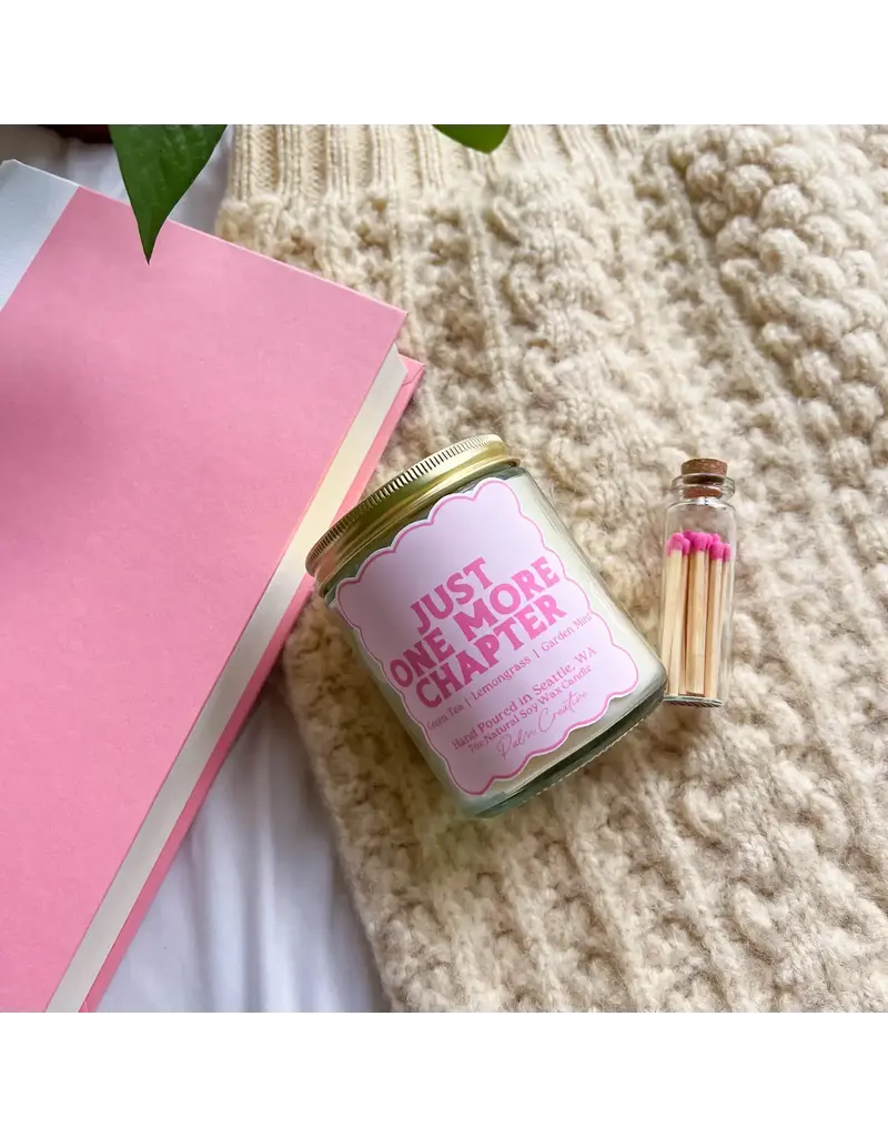 Palm Creative Just One More Chapter Candle 7oz.