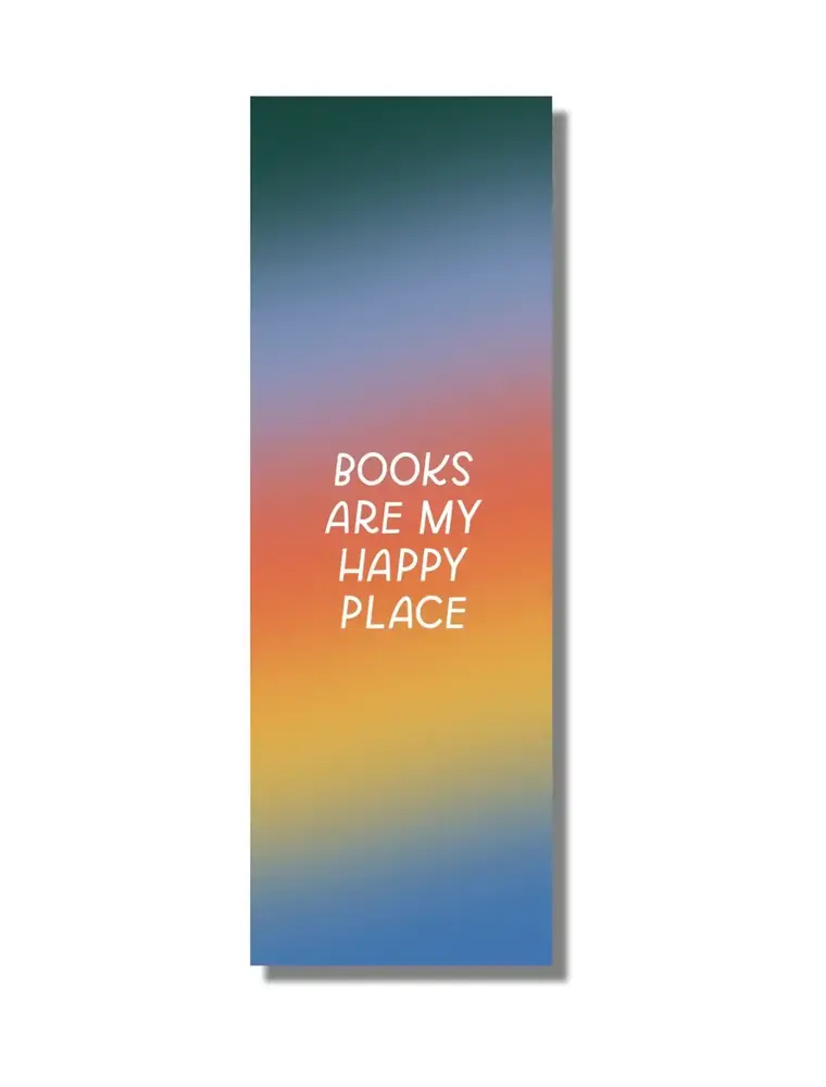 Just Follow Your Art Books Are My Happy Place Bookmark