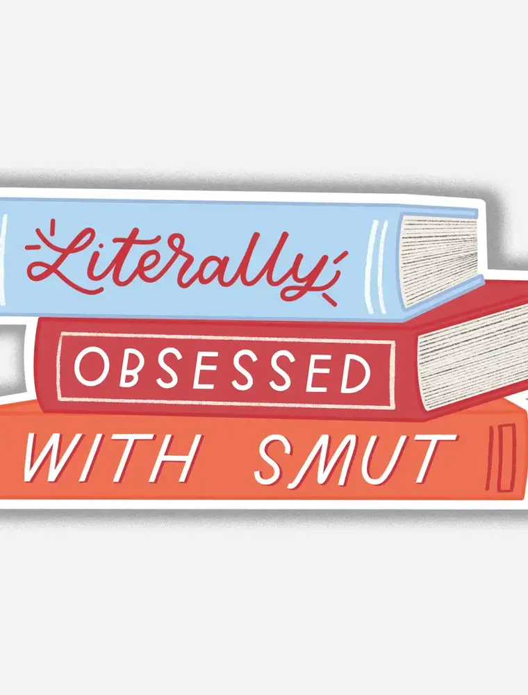 Just Follow Your Art Literally Obsessed with Smut Sticker