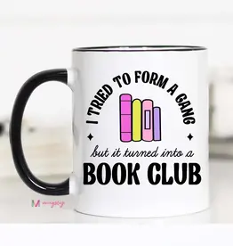 Mugsby Tried to Form a Book Club 11 oz. Mug