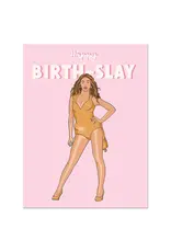 Party Mountain Paper co. Bey Birth-Slay | Birthday Card