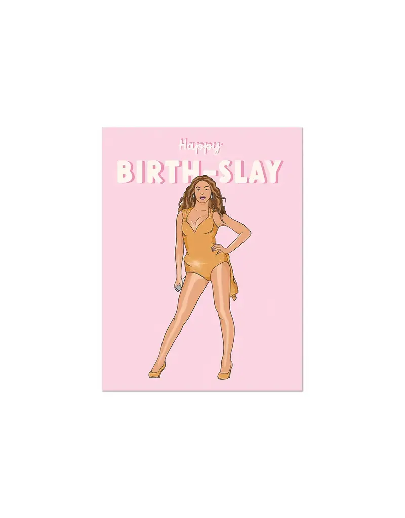 Party Mountain Paper co. Bey Birth-Slay | Birthday Card