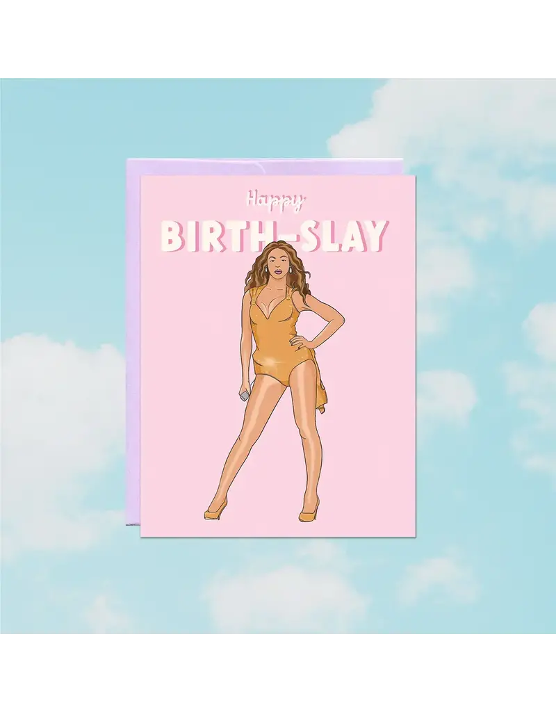 Party Mountain Paper co. Bey Birth-Slay | Birthday Card