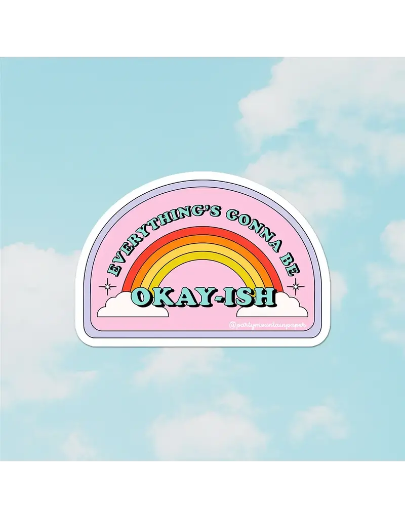Party Mountain Paper co. Everything's Going To Be Okayish