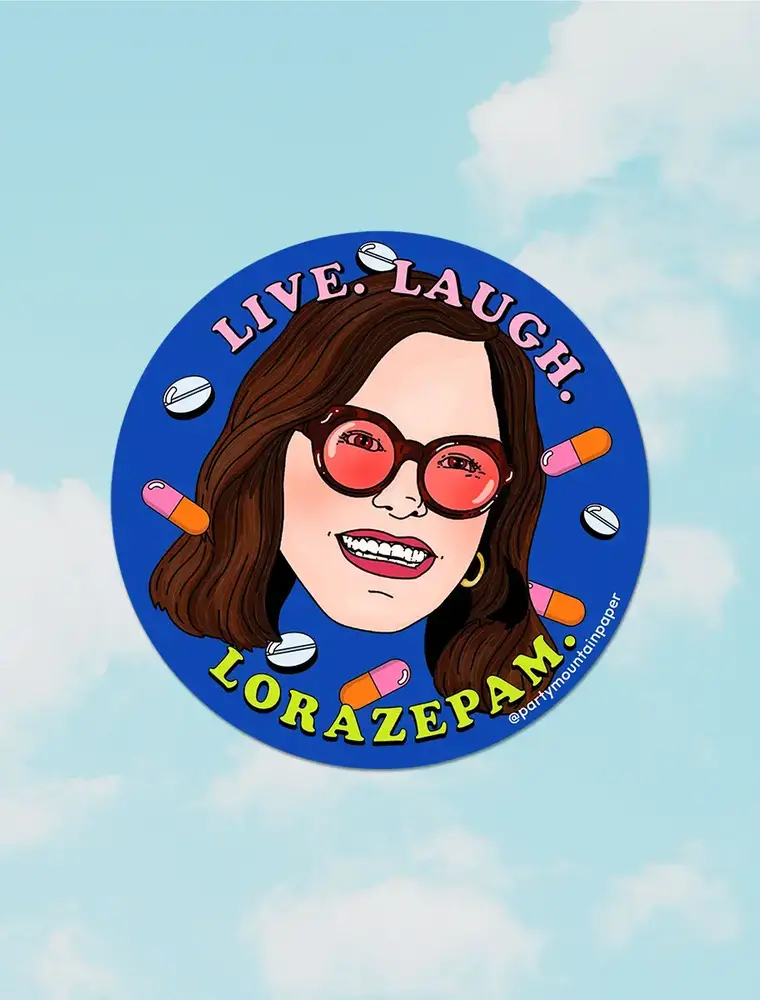 Party Mountain Paper co. Live. Laugh. Lorazepam. Sticker