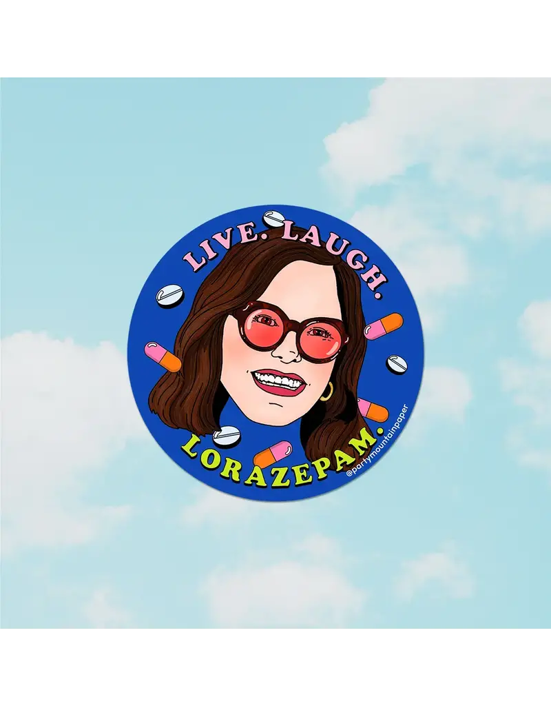 Party Mountain Paper co. Live. Laugh. Lorazepam. Sticker