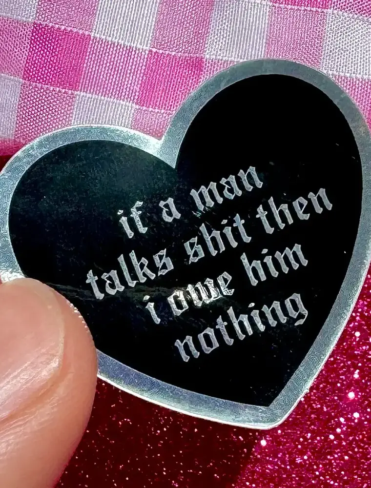 gees jewelry If a Man Talks Shit Sticker