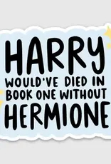 brittany paige Harry Would've Died Without Hermione Sticker