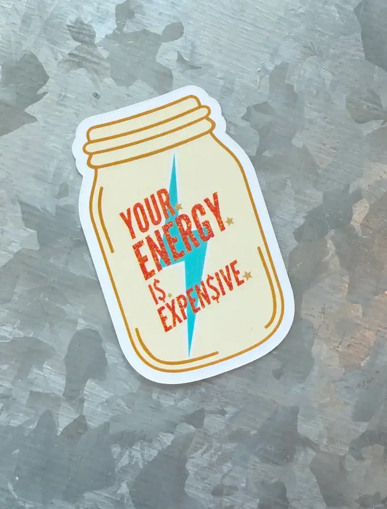 Typo Lettering Co Waterproof Your Energy is Expensive Swiftie Sticker