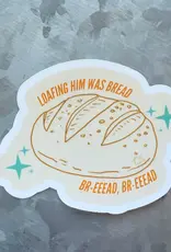 Typo Lettering Co Waterproof Loafing Him was Bread Swiftie Sticker