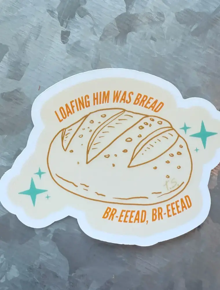 Typo Lettering Co Waterproof Loafing Him was Bread Swiftie Sticker